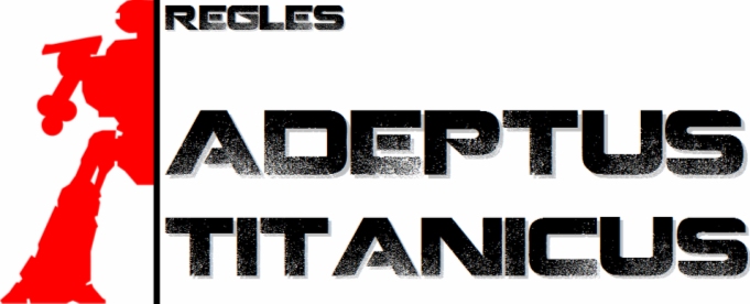 Règles - Adeptus Titanicus 2018